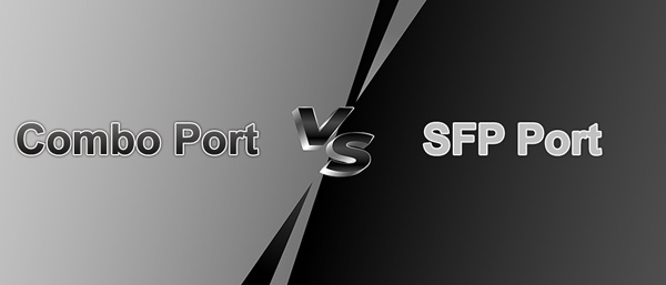 تفاوت میان پورت combo و SFP